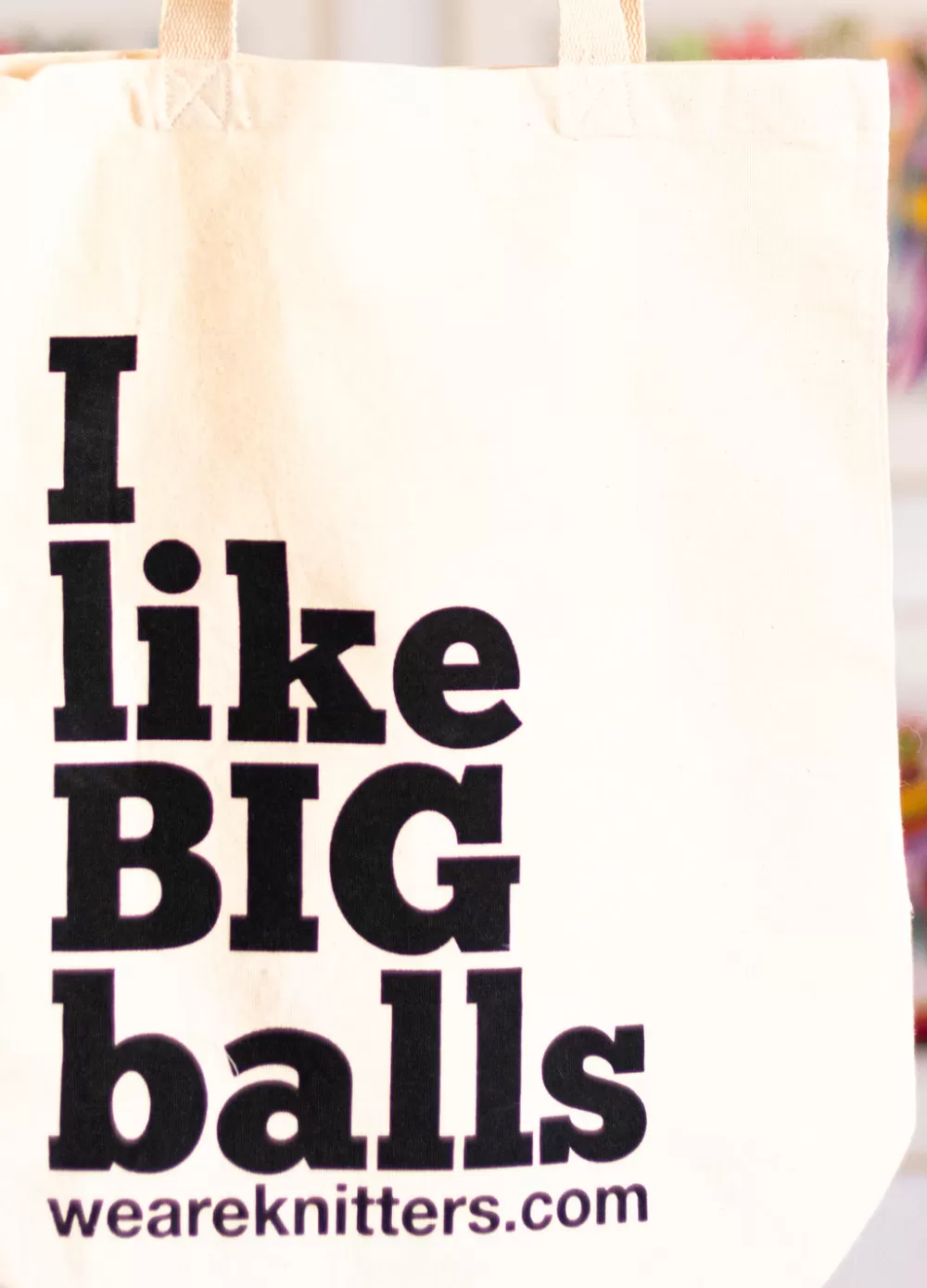 New We Are Knitters Tote Bag: I like big balls